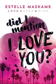 Did I Mention I Love You? (Dimily, Bk 1)