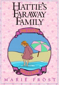 Hattie's Faraway Family (Hattie Collection, Bk 2)