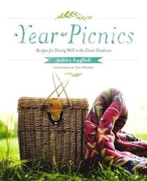 A Year of Picnics: Recipes for Dining Well in the Great Outdoors