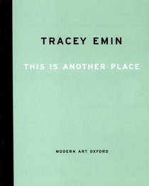 Tracey Emin: This is Another Place