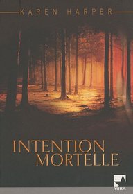 Intention mortelle (French Edition)