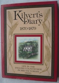 KILVERT\'S DIARY, 1870-1879: AN ILLUSTRATED SELECTION