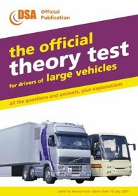 The Official Theory Test for Drivers of Large Vehicles: Valid for Theory Tests Taken from 16 July 2001 (Driving Skills)