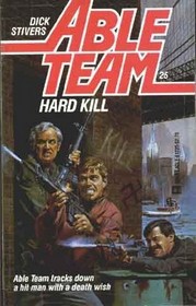 Hard Kill (Able Team, Bk 25)