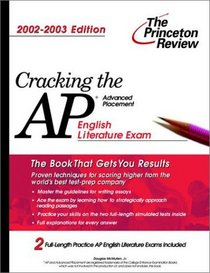 Cracking the AP English Literature, 2002-2003 Edition (Princeton Review Series)