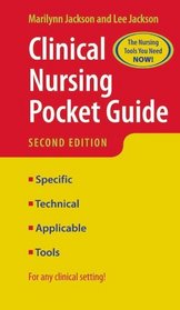 Clinical Nursing Pocket Guide, Second Edition