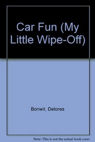 My Little Wipe-Off Car Fun (My Little Wipe-Off Book)