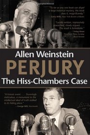 Perjury: The Hiss-Chambers Case