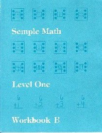 Semple Math: Level One Workbook B