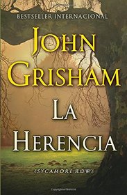 La herencia: (The inheritance: Sycamore Row--Spanish-language Edition) (Vintage Espanol) (Spanish Edition)