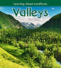 Valleys (Young Explorer: Learning About Landforms)