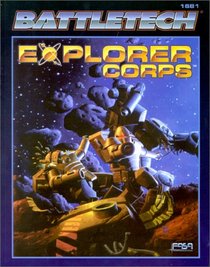 Explorer Corps (Battletech, No 1681)