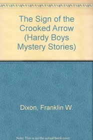 The Sign of the Crooked Arrow (Hardy Boys, No 28)