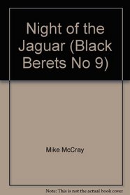 Night of the Jaguar (Black Berets)