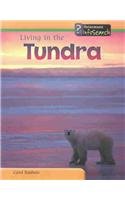 Living in the Tundra (Baldwin, Carol, Living Habitats.)