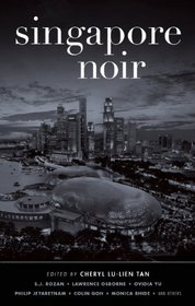 Singapore Noir (Akashic Noir)