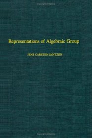 Representations of Algebraic Groups (Pure and Applied Mathematics, Vol 131)