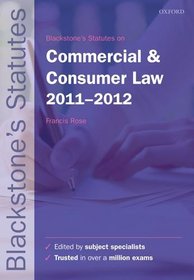 Blackstone's Statutes on Commercial and Consumer Law 2011-2012