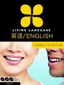 Living Language English for Chinese Speakers, Complete Edition: Beginner through advanced course, including coursebooks, audio CDs, and online learning