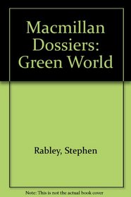 Macmillan Dossiers: Green World