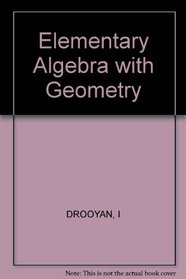 Elementary Algebra with Geometry