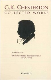 The Collected Works of G.K. Chesterton: The Illustrated London News, 1920-1922 (Collected Works of Gk Chesterton)