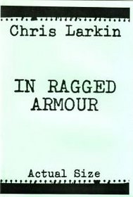 In Ragged Armour (Poetry Now)