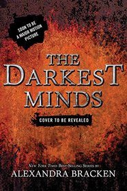 The Darkest Minds (Bonus Content) (A Darkest Minds Novel)