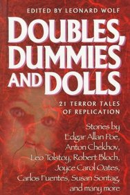 Doubles, Dummies and Dolls: 21 Terror Tales of Replication