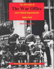 Records of the War Office 1660-1964 (Public Record Office Handbooks, No. 29)