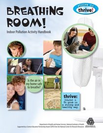 Breathing Room! Indoor Pollution Activity Handbook