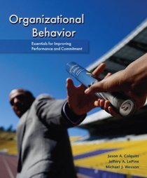 Organizational Behavior Essentials for Improving Performance and ...