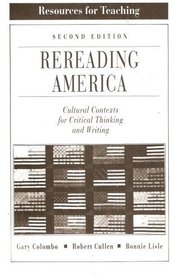 Resources for Teaching for Rereading America: Cultural Contexts for Critical Thinking and Writing