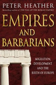 Empires and Barbarians: Migration, Development and the Birth of Europe