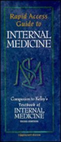 Rapid Access Guide to Internal Medicine: Companion to Kelley's Textbook of Internal Medicine