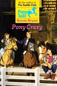 Pony Crazy (Pony Tails, Bk 1)