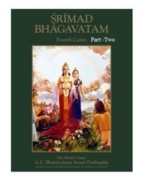 Srimad Bhagavatam Fourth Canto Part Two (v.6)