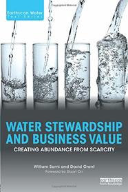 Water Stewardship and Business Value (Earthscan Water Text)