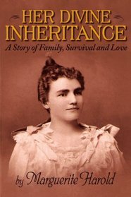 Her Divine Inheritance: A Story of Family, Survival and Love