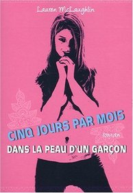 Cinq jours par mois (French Edition)