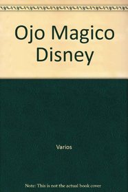 Ojo Magico Disney (Spanish Edition)