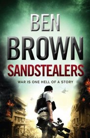 Sandstealers - War is One Hell of a Story