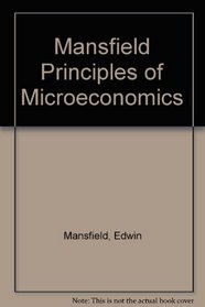 Mansfield Principles of Microeconomics