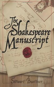 The Shakespeare Manuscript: The Original Hamlet Discovered