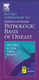 Pocket Companion to Robbins and Cotran Pathologic Basis of Disease (Pocket Companion To Pathologic Basis Of Disease)