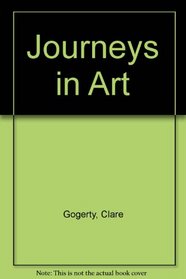 Journeys in Art (In Art series)