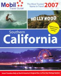 Mobil Travel Guide: Southern California 2007 (Mobil Travel Guide Southern California (South of Fresno))