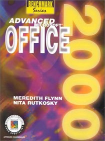 Advanced Microsoft Office 2000: Expert Certification (Benchmark Series)