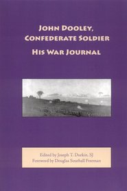 John Dooley, Confederate Soldier: His War Journal