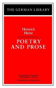 Heinrich Heine: Poetry and Prose (H Heine Poetryandprose Ppr)